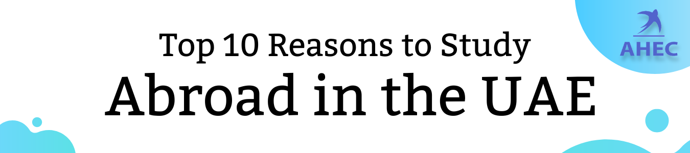 Top 10 Reasons to Study Abroad in the UAE | The United Arab Emirates