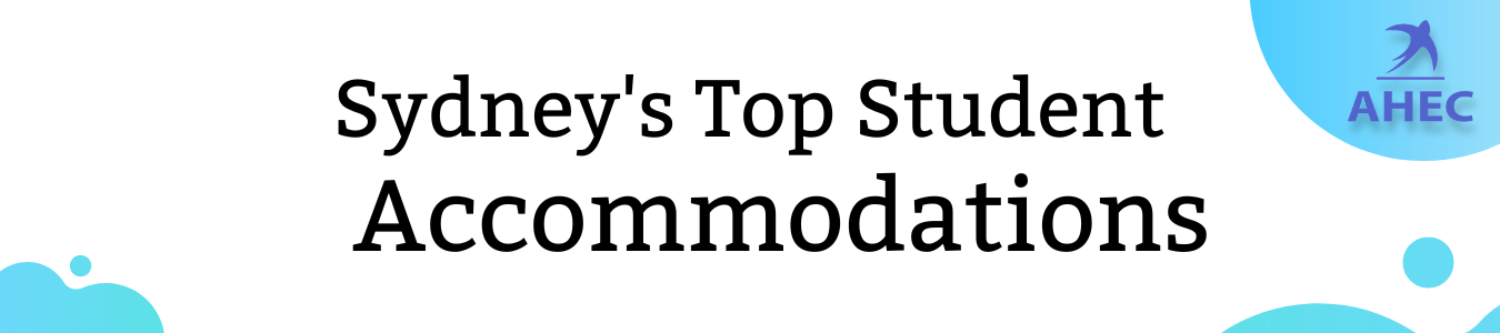 Sydney's Top Student Accommodations | Australia