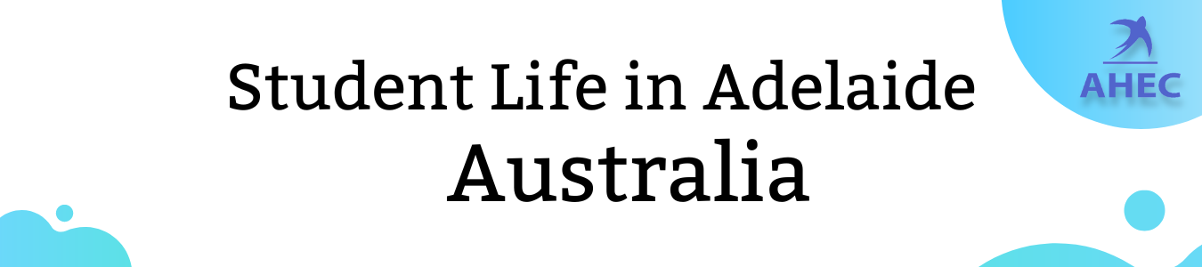 Student Life in Adelaide, Australia | Student